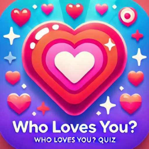 Who Love You? Personality Test